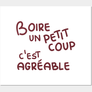 Boire un petit coup c'est agréable (Having a little drink is enjoyable) - wine Posters and Art